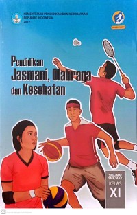 Image of Pendidikan Jasmani, Olahraga dan Kesehatan SMA/MA/SMK/MAK Kelas XI