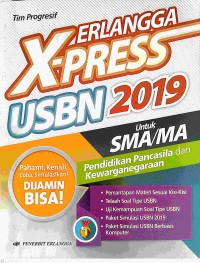 Image of Erlangga X-Press USBN 2019 Untuk SMA/MA : Pendidikan Pancasila dan Kewarganegaraan