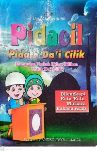 Image of Pidacil (Pidato Da'i Cilik) : Kumpulan Naskah Pidato Pilihan Untuk Da'i Cilik