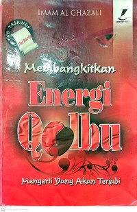 Image of Membangkitkan Energi Qolbu : Mengerti Yang Akan Terjadi