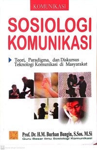 Image of Sosiologi Komunikasi : Teori, Paradigma dan Diskursus, Teknologi Komunikasi di Masyarakat