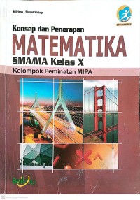 Image of Konsep dan Penerapan Matematika SMA/MA Kelas X : Kelompok Peminatan MIPA