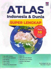 Image of Atlas Indonesia & Dunia : Super Lengkap Edisi Terupdate Peta 38 Provinsi Terbaru