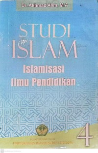 Image of Studi Islam : Islamisasi Ilmu Pendidikan
