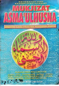 Image of Kehebatan dan Keampuhan Khasiat : Mukjizat Asma'ulHusna Disertai Cara Praktek Pengalamannya