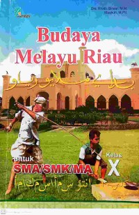 Image of Budaya Melayu Riau Untuk SMA/SMK/MA Kelas X