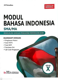 Image of Modul Bahasa Indonesia SMA/MA : Mendukung Sekolah Penggerak Merdeka Belajar Kelas X