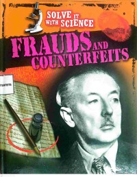 Image of Solve It With Science : Frauds And Counterfeits