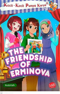 Image of Kecil-kecil Punya Karya : The Friendship Of Erminova
