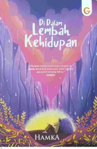 Image of Didalam Lembah Kehidupan : Air Mata Mereka Sudah Jatuh Mengalir ke Tanah dan Lenyap Dalam Pasir. Tidak Seorang pun Peduli Terhadap Hal Itu.