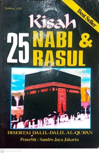 Image of Kisah 25 Nabi dan Rasul Disertai Dalil-Dalil Al-Quran