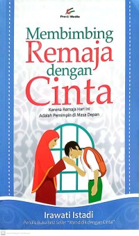 Image of Membimbing Remaja Dengan Cinta Karena Remaja Hari Ini Adalah Pemimpin di Masa Depan