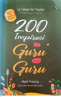 Image of La Tahzan For Teacher ; 200 Inspirasi dari Guru untuk Guru