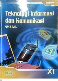 Image of Teknologi Informatika dan Komunikasi SMA/MA Kelas XI