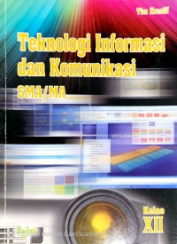 Image of Teknologi Informasi dan Komunikasi SMA/MA Kelas XII