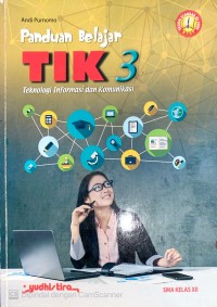 Image of Panduan Belajar TIK 3 : Teknologi Informasi dan Komunikasi