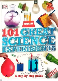 Image of 101 Great Science Experiment A-Step-By-Step Guide