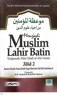 Image of Menjadi Muslim Lahir Batin Terjemah Mau'izhah ak-Mu'minin Jilid 2 (Kitab Melatih Nafsu-Kitab Mati dan Hal-Hal Setelahnya)