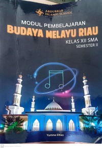 Image of Modul Pembelajaran Budaya Melayu Riau Kelas XII SMA Semester II