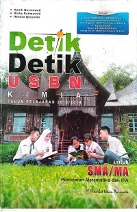Image of Detik-Detik USBN : Kimia Tahun Pelajaran 2018/2019 Untuk SMA/MA Peminatan Matematika dan IPA
