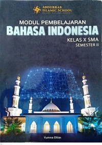 Image of Modul Pembelajaran Bahasa Indonesia Kelas X SMA Semester II