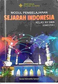 Image of Modul Pembelajaran Sejarah Indonesia Kelas XII SMA Semester I