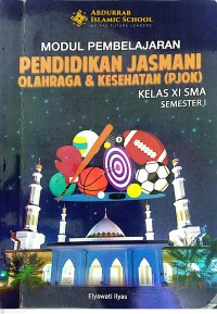 Image of Modul Pembelajaran Pendidikan Jasmani Olahraga dan Kesehatan (PJOK) Kelas XI SMA Semester I