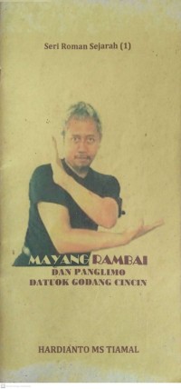 Image of Seri Roman Sejarah (1) : Mayang Rambai dan Panglimo Datuok Godang Cincin