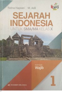 Image of Sejarah Indonesia Untuk SMA/MA Kelas X : Kelompok Wajib