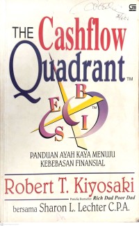 Image of The Cashflow Quadrant : Panduan Ayah Kaya Menuju Kebebasan Finansial