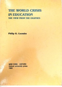 Image of The World Crisis In Education : The View From The Eighties