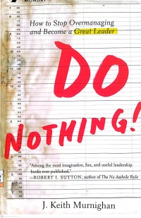 Image of How To Stop Overmanaging And Become A Great Leader : Do Nothing !