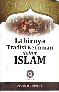 Image of Lahirnya Tradisi Keilmuwan Dalam Islam