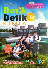 Image of Detik-Detik TKA : Kimia Untuk SMA/MA/SMK/MAK