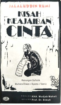 Image of Jalaluddin Rumi : Kisah Keajaiban Cinta