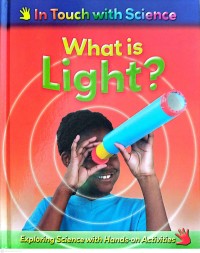 Image of In Touch With Science : What Is Light ?