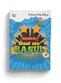 Image of Gaul Ala Rasul ; Sebuah Catatan Harian Pelajar Muslim