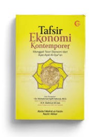 Image of Tafsir Ekonomi Kontemporer ; Menggali Teori Ekonomi dari Ayat-Ayat Al-Qur'an