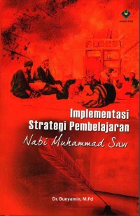 Image of Implementasi Strategi Pembelajaran Nabi Muhammad SAW
